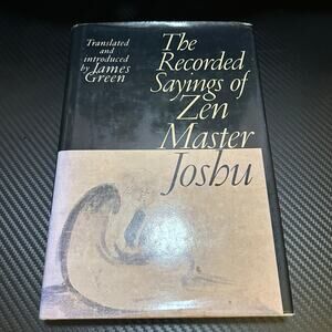 The Recorded Sayings of Zen Master Joshu HC